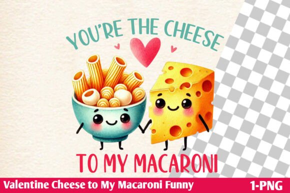 Download Valentine,Cheese to My Macaroni Funny - Valentine Collection