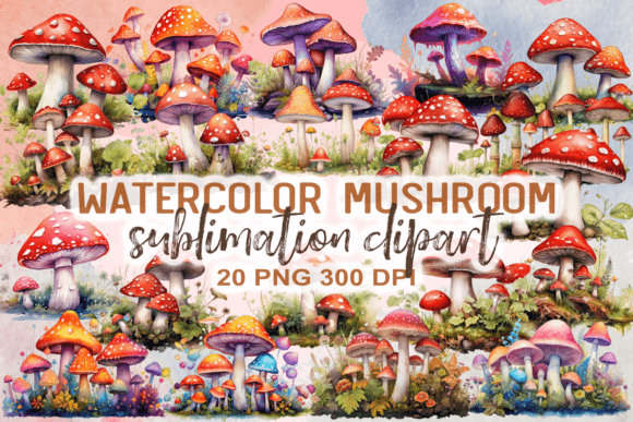 Download Watercolor Mushroom Sublimation Clipart - Sublimation Collection